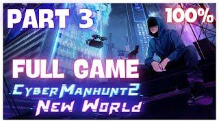 Cyber Manhunt 2: New World 100% Walkthrough  Part 3/3: Chapter 4 + All Achievements