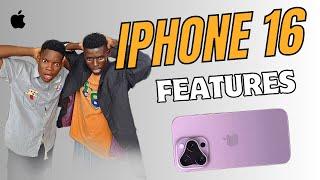 IPHONE 16 FEATURES