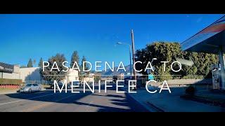 Driving from Pasadena to Menifee California