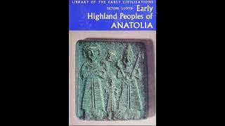 Early Highland Peoples of Anatolia  #history #books #anatolia #anadolu #hittite #hitit