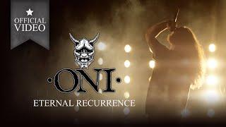 ONI - Eternal Recurrence (Official Video)