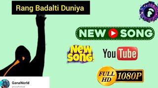 Rang Badalti Duniya: A Deep Dive into the Melodic Fusion #newsong #newsong #blockbuster