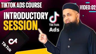 Learn the Basics of TikTok Ads | Introductory Tutorial | Session 02 | Bilal Sirbuland