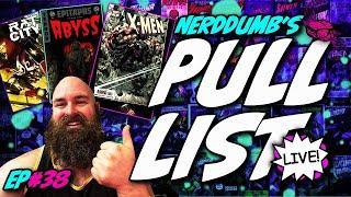 X-MEN OVERLOAD?! | Comic Book Pull List! #38 | Batman | X-Men | Spawnn