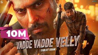 Vadde Vadde Velly : Surjit Khan (Full Video) Guri | Jagjeet Sandhu | Punjabi Song | Geet MP3