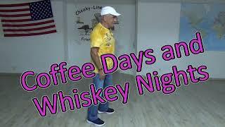 Coffee Days and Whiskey Nights Line Dance Demo & Teach