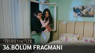 Gelin 36.Bölüm Fragmanı | Behind the Veil Episode 36 Promo | Season 2