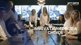 Innovation Is not a Choice – NTT DATA Business Solutions