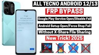 All Tecno FRP Bypass Android 12/13 Without PC Apps Not Working Fixed No Xshare New Solution 2025 BF7