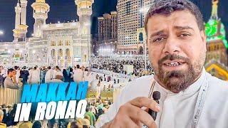 Makkah Ramadan Ki Ronaq | Night Scenes After Iftar & Umrah Rush Haram Mein