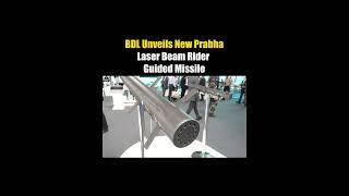BDL Unveils  New Prabha Laser Beam Rider Guided Missile