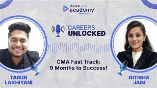 Careers Unlocked: How Tarun Became a CMA (US) in Just 9 Months & Now Pursues CPA | MYCPE ONE Academy