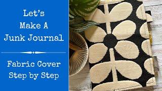 Junk Journal Tutorial | Fabric Cover | Step by Step  - One Signature, Three Hole Pamphlet Stitch