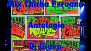 MIX CHICHA PERUANA % Antologia  Dj Giako