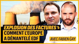 EXPLOSION DES FACTURES : COMMENT L'EUROPE A DEMANTELÉ EDF