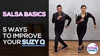 Salsa Basics - 5 Ways to Improve Your Suzy Q | How 2 Dance