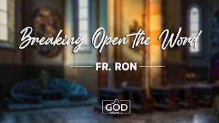 October 13- Breaking Open the Word (Fr. Ron)