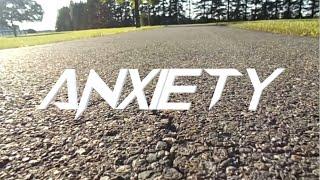 Anxiety Official Music Video