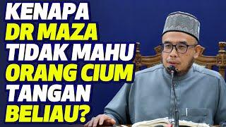 Kenapa Dr MAZA Tidak Mahu Orang Cium Tangan Beliau?