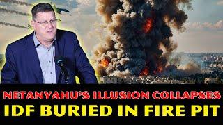 Scott Ritter Reveals: Netanyahu's Illusion COLLAPSES, The IDF Buried In Fire Pit!