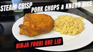 NEW NINJA FOODI SMART LID - Steam Crisp Pork Chops and Knorr Rice- 15 Minute Dinner!