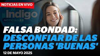 Cuidado con los que se creen buenas personas… | Reporte Indigo