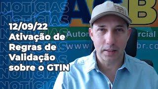 Ativação de Regra de Validação GTIN causando rejeições. Principais notícias SEFAZ e Eventos!