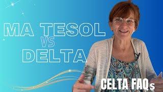 Should I do an MA TESOL or Delta?