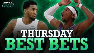 Thursday's BEST BETS: NBA + College Basketball + Soccer Picks | The Early Edge