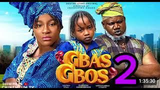 GBAS GBOS 2- DESTINY ETIKO, KAREN IGBINIGIEN, UNTOUCHABLE COMEDY, EVAN OKORO LATEST NIGERIAN MOVIE