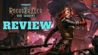 WH40K: Rogue Trader - Void Shadows Review