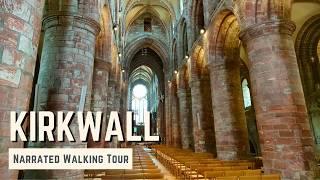 KIRKWALL, Orkney | 4K Narrated Walking Tour | Let's Walk 2024