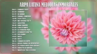 *** ARPA LATINA MELODIAS INMORTALES ***