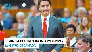 Justin Trudeau renuncia como primer ministro de Canadá