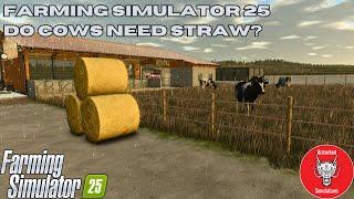 FARMING SIMULATOR 25 | BEGINNERS GUIDE | DO COWS NEED STRAW?