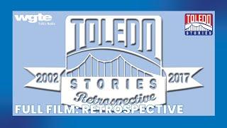 Look back at 15 years of iconic Toledo Stories | Toledo Stories: Retrospective | Full Film