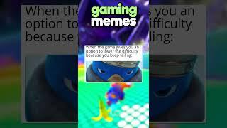 Relatable Gaming Memes 