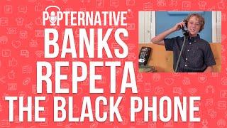 Banks Repeta talks about playing Griffin in The Black Phone and much more!