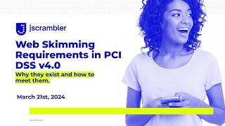 [Webinar ENG] Web Skimming Requirements in PCI DSS V4