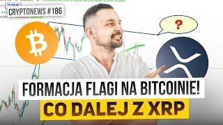 Jak zidentyfikować formację flagi  na Bitcoinie? Co dalej z XRP? CryptoNews #186