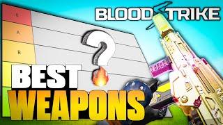 Best WEAPONS in Blood Strike You Should Use SEASON 4 ( Tier List ) | Get BETTER Fast