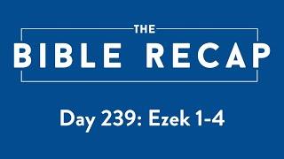 Day 239 (Ezekiel 1-4)