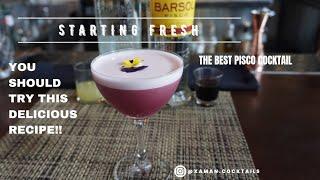 "STARTING FRESH" THE BEST PISCO COCKTAILYOU SHOULD TRY THIS DELICIOUS RECIPE. EL MEJOR CÓCTEL PISCO