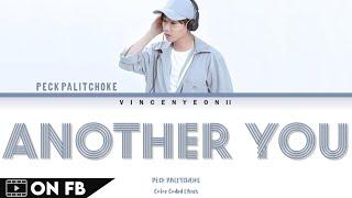 เป๊ก ผลิตโชค Peck Palitchoke - ไม่ควรมีคนเดียว (Another you) I (Thai/Rom/Eng) Lyric Video