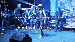 Festival "Art is..." 9th edition, with Johnny Gioeli, Robin McAuley & Doogie White