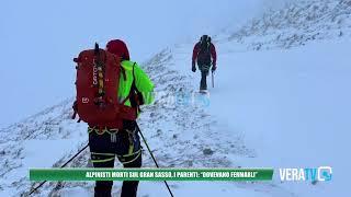 Alpinisti morti sul Gran Sasso, i parenti: "Dovevano fermarli"