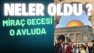 MİRAÇ GECESİ O AVLUDA NELER OLDU ? / Talha Uğurluel