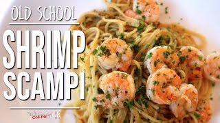 Best Old School Shrimp Scampi | SAM THE COOKING GUY