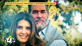 Mayrín Villanueva pone FIN a los rumores sobre DIVORCIO con Lalo Santamarina | De Primera Mano