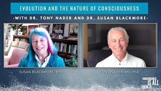 Evolution and the Nature of Consciousness | Dr. Tony Nader with Dr. Susan Blackmore